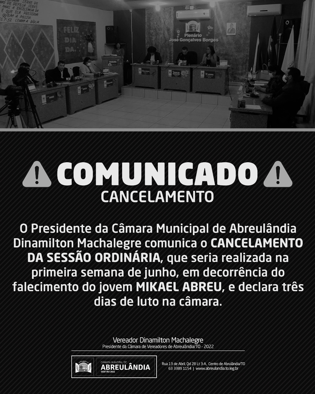 Cancelamento da Semana de Sessão Ordinária na Câmara de Municipal em virtude de Luto Oficial